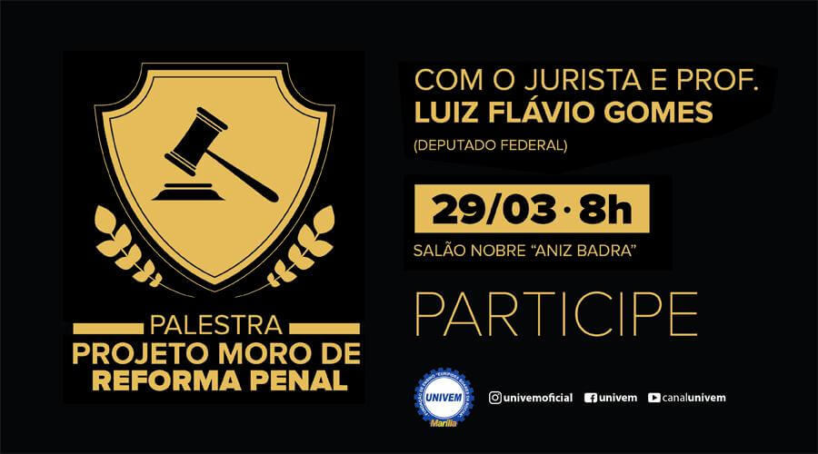 Palestra - "Projeto Moro Reforma Penal"
